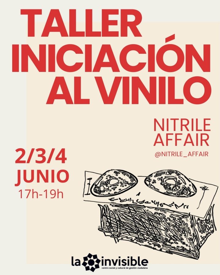 Cartel del Taller de Iniciación al Vinilo con Nitrile Affair en La Casa Invisible