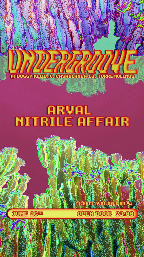 Cartel Undergroove: Arval + Nitrile Affair, 26 junio, Doggy Klœb